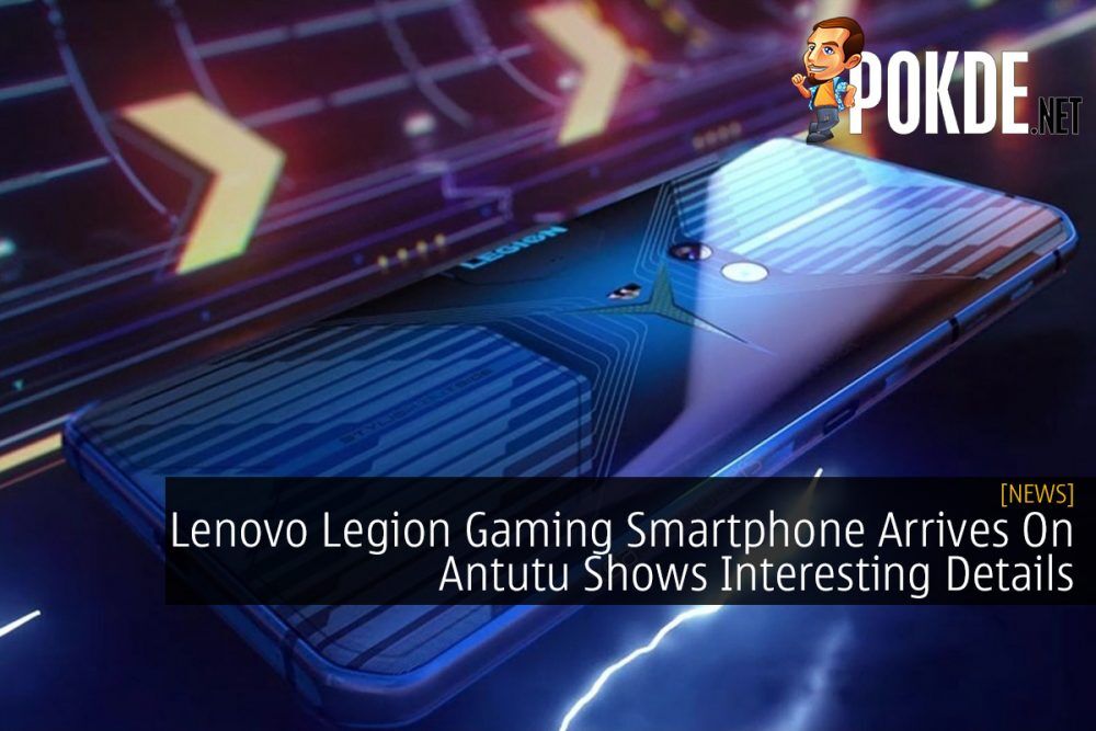 Lenovo Legion Gaming Smartphone Arrives On Antutu Shows Interesting Details 23