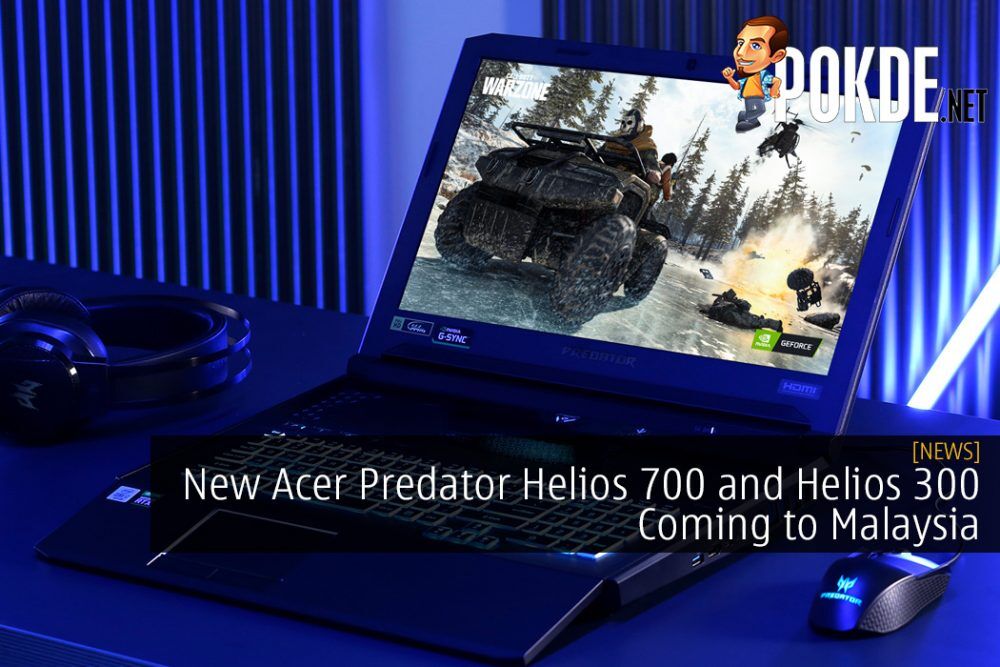 New Acer Predator Helios 700 and Helios 300 Coming to Malaysia