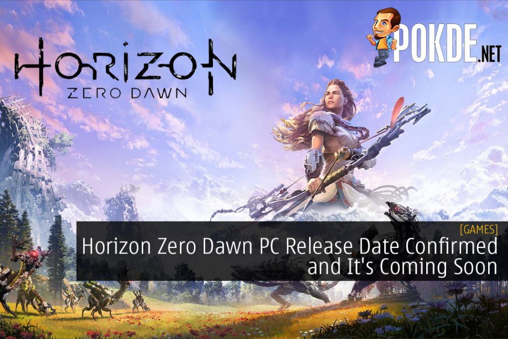 Horizon Zero Dawn PC Release Date Confirmed and It's Coming Soon