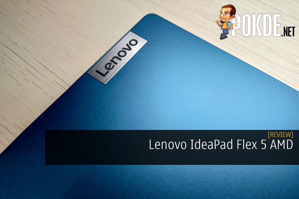 Lenovo IdeaPad Flex 5 AMD Review - A Little Thick But Worth The Price