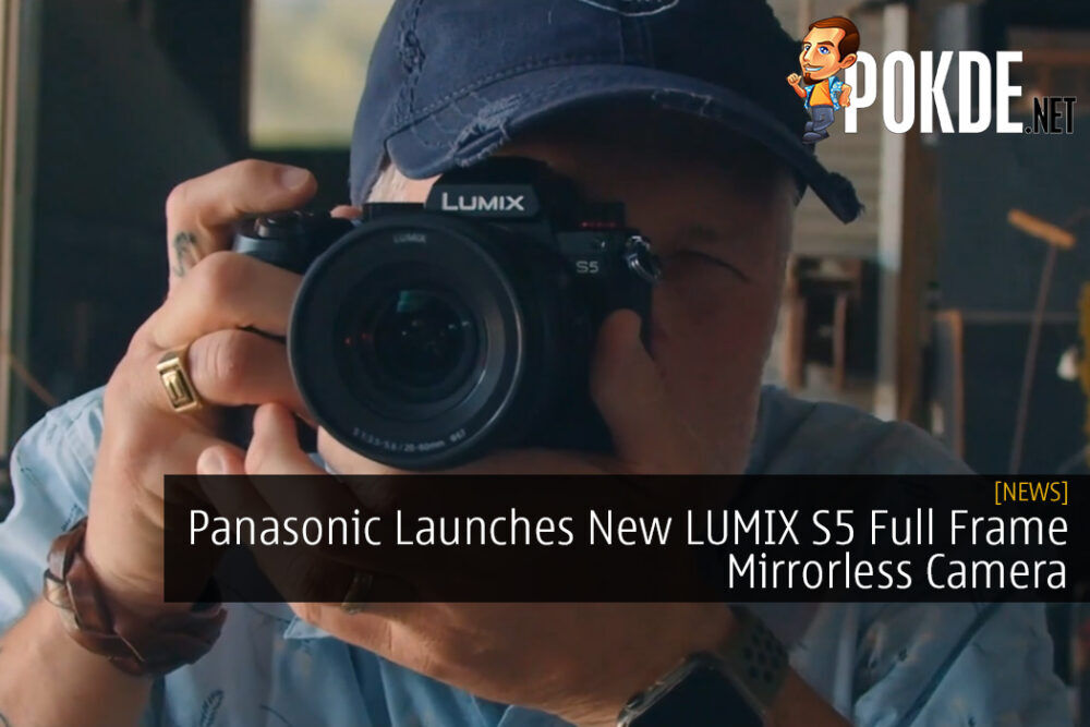 Panasonic Launches New LUMIX S5 Full Frame Mirrorless Camera for Every Kind of Shooter