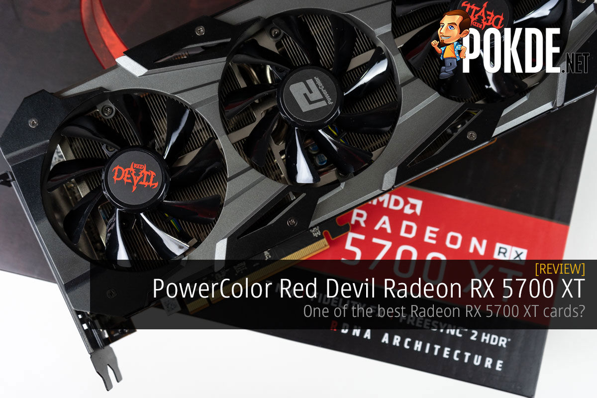 PowerColor Red Devil Radeon RX 5700 XT Review — One Of The Best Radeon RX 5700 XT Cards? Pokde.Net