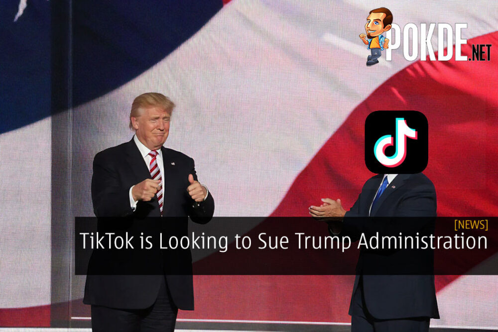 TikTok is Looking to Sue Trump Administration