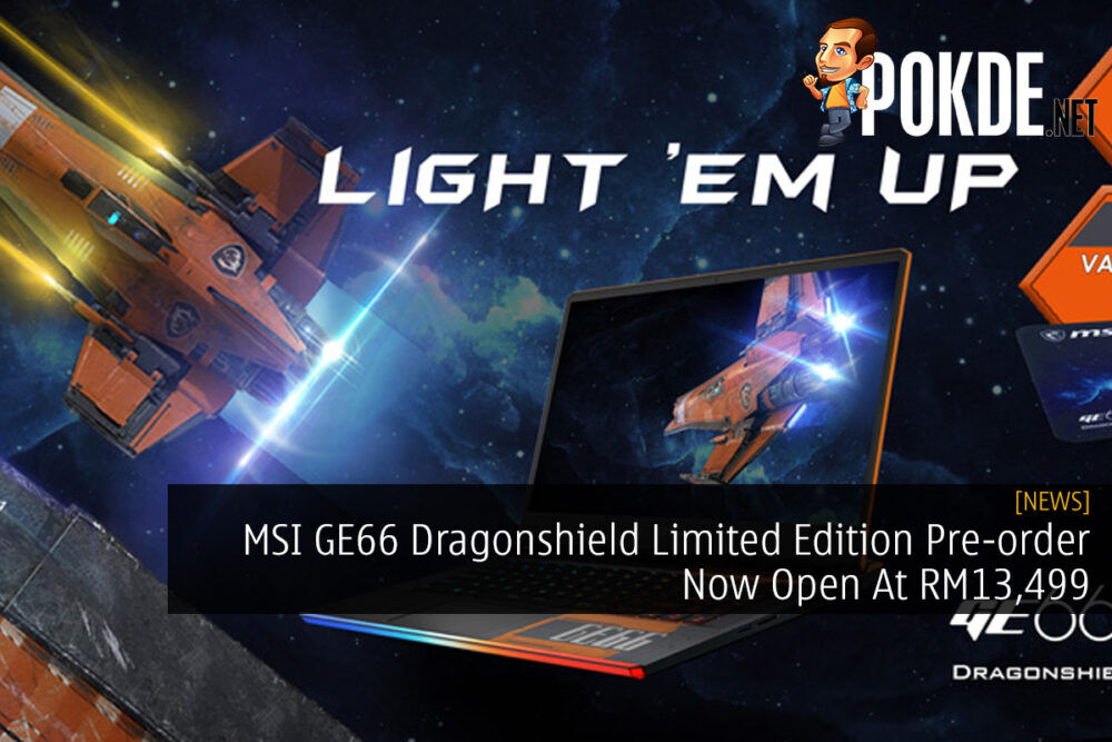 MSI GE66 Dragonshield Limited Edition Pre-order Now Open At RM13,499 28