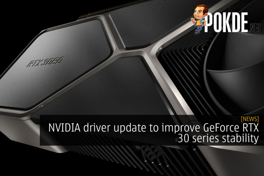 nvidia driver update geforce rtx 30 series stability cover