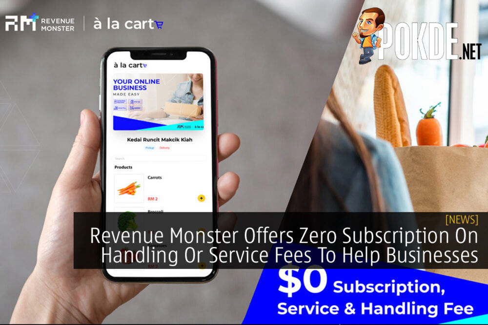 Revenue Monster Offers Zero Subscription On Handling Or Service Fees To Help Businesses 18