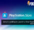Sony is Looking to Launch a New PlayStation Store Soon