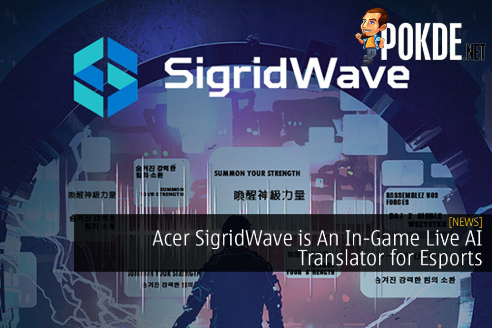 Acer SigridWave is An In-Game Live AI Translator for Esports