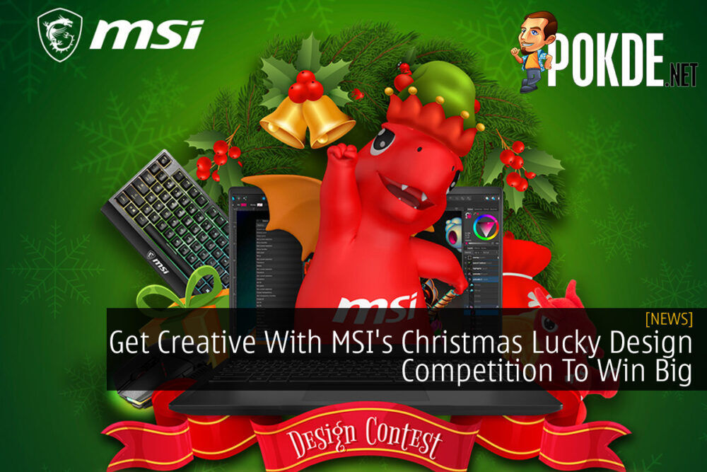 Get Creative With MSI's Christmas Lucky Design Competition To Win Big 23