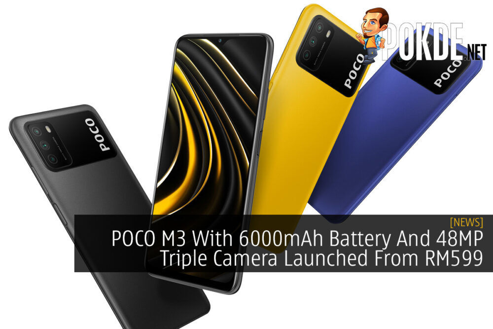 POCO M3 With 6000mAh Battery And 48MP Triple Camera Launched From RM599 23