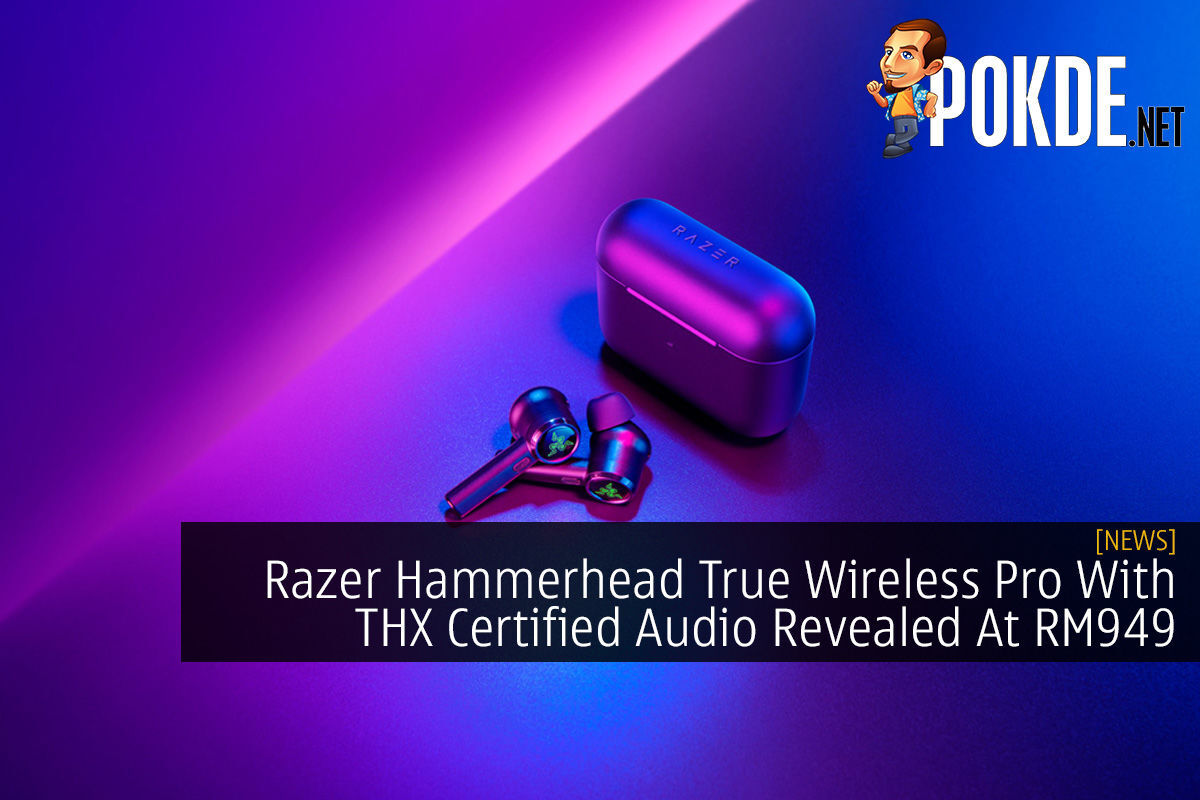 Razer Hammerhead True Wireless Pro With Thx Certified Audio Revealed At Rm949 Pokde Net