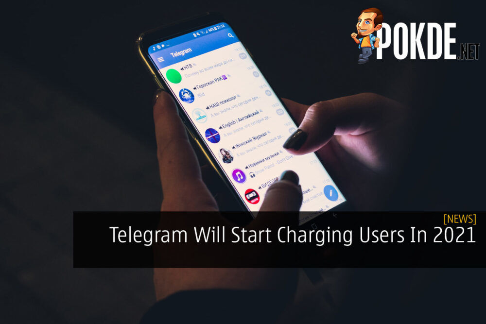 Telegram Will Start Charging Users In 2021 20