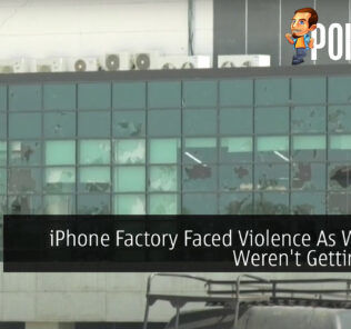 iPhone Factory Faced Violence As Workers Weren't Getting Paid 22