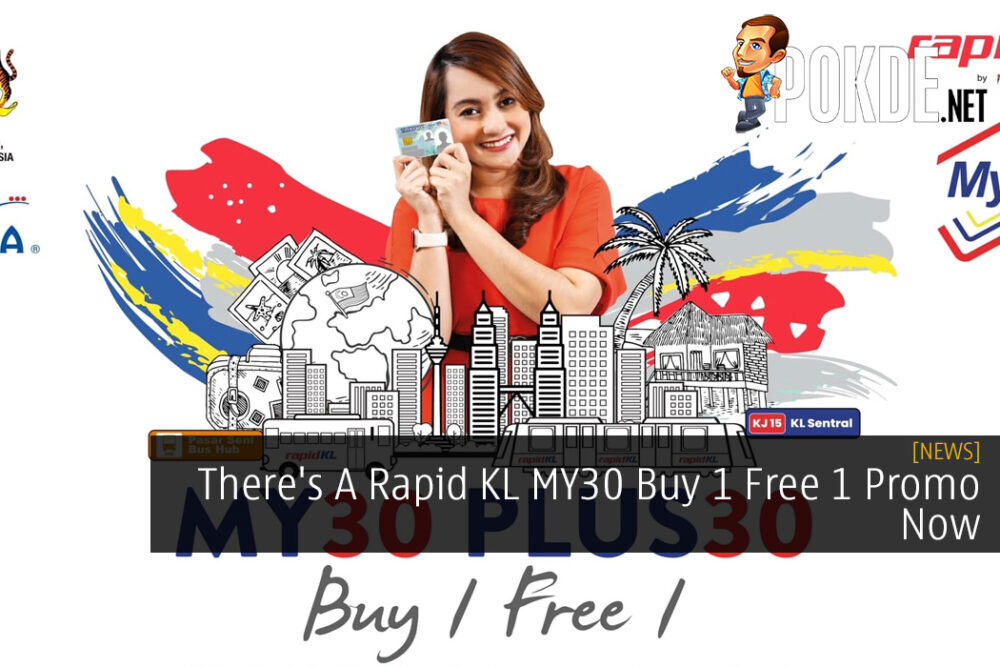 There's A Rapid KL MY30 Buy 1 Free 1 Promo Now