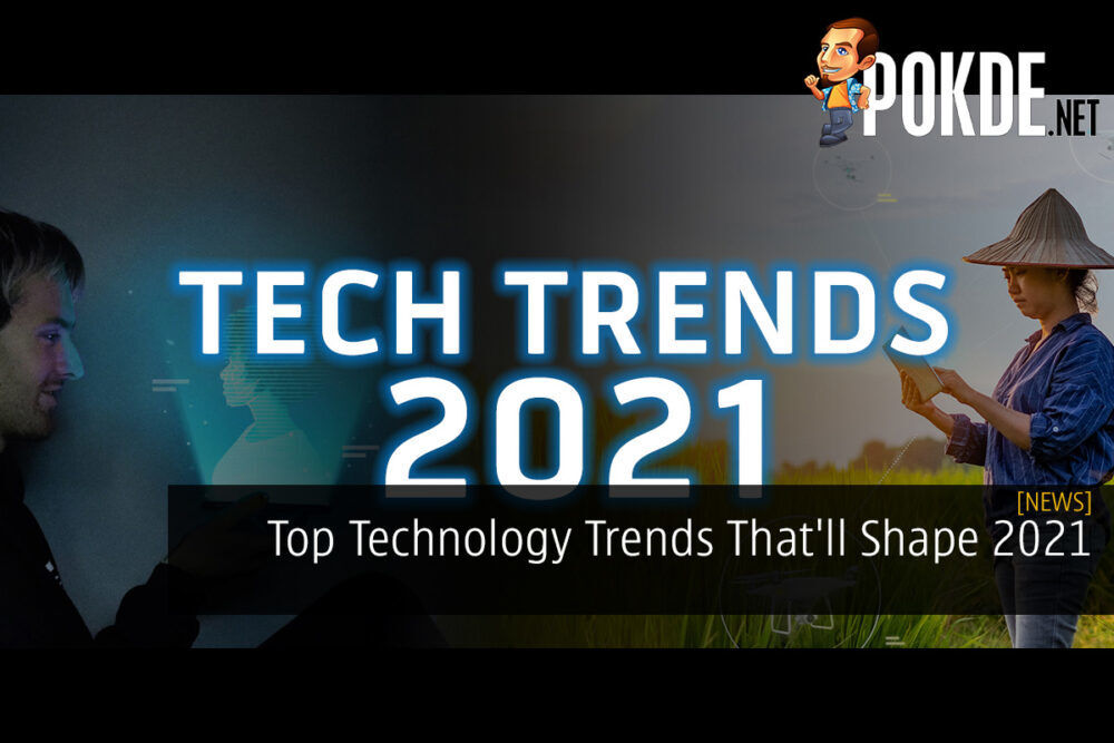 Top Technology Trends That'll Shape 2021 18