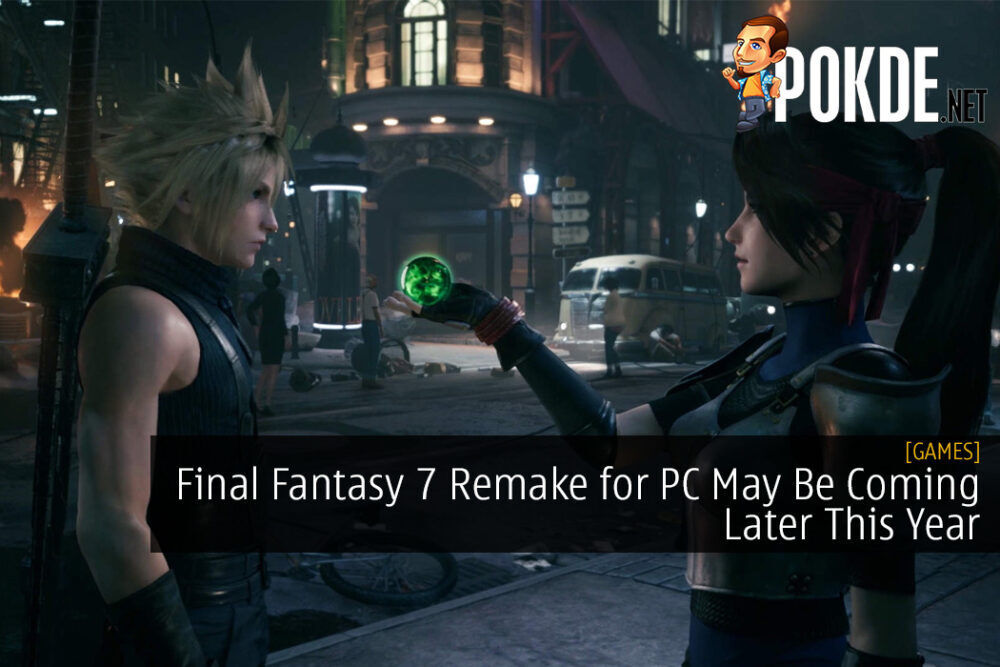 Final Fantasy 7 Remake for PC May Be Coming Later This Year