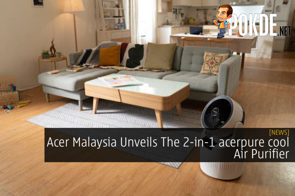 Acer Malaysia Unveils The 2-in-1 acerpure cool Air Purifier 25
