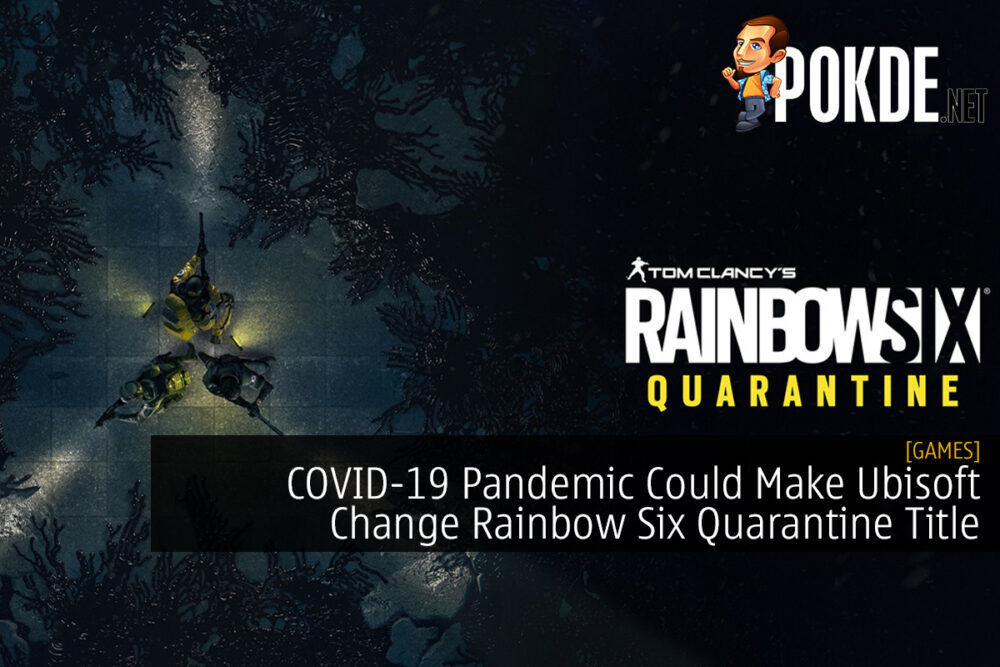 COVID-19 Pandemic Could Make Ubisoft Change Rainbow Six Quarantine Title 18