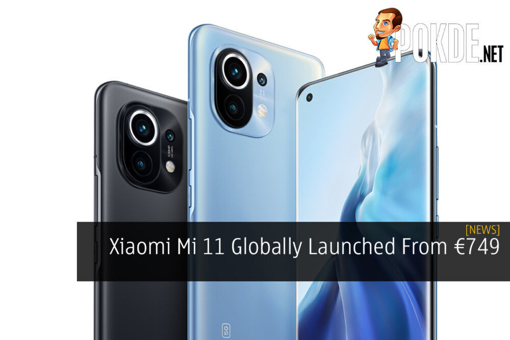 Xiaomi Mi 11 Globally Launched From €749 19