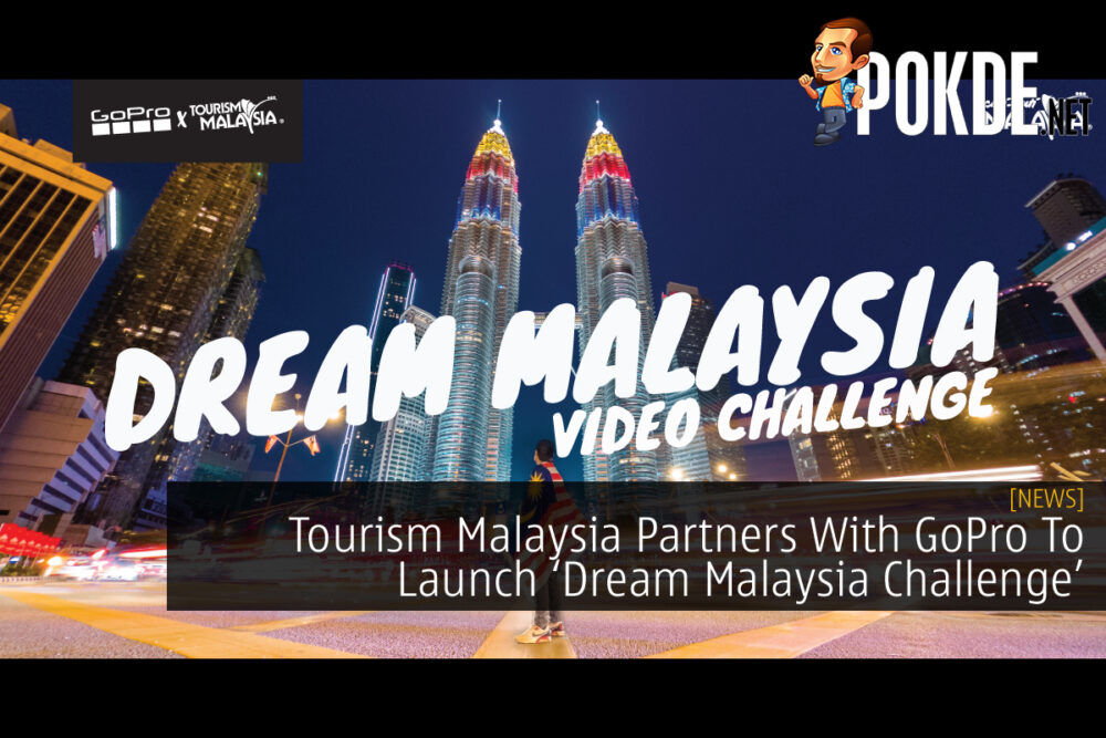 GoPro x Tourism Malaysia - Dream Malaysia Video Challenge cover