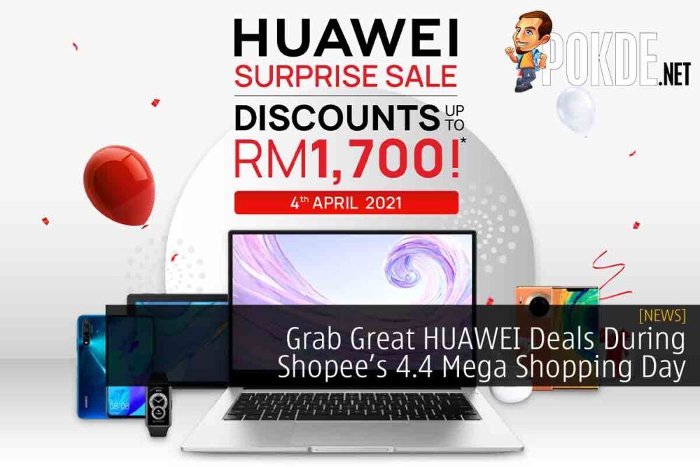 HUAWEI Shopee's 4.4 Mega Shopping Day cover