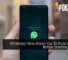 WhatsApp Now Allows You To Mute Videos Before Sending Them 20
