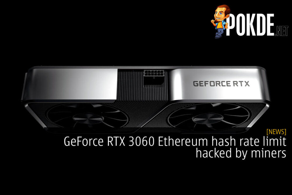 GeForce RTX 3060 Ethereum hash rate limit hacked by miners 18