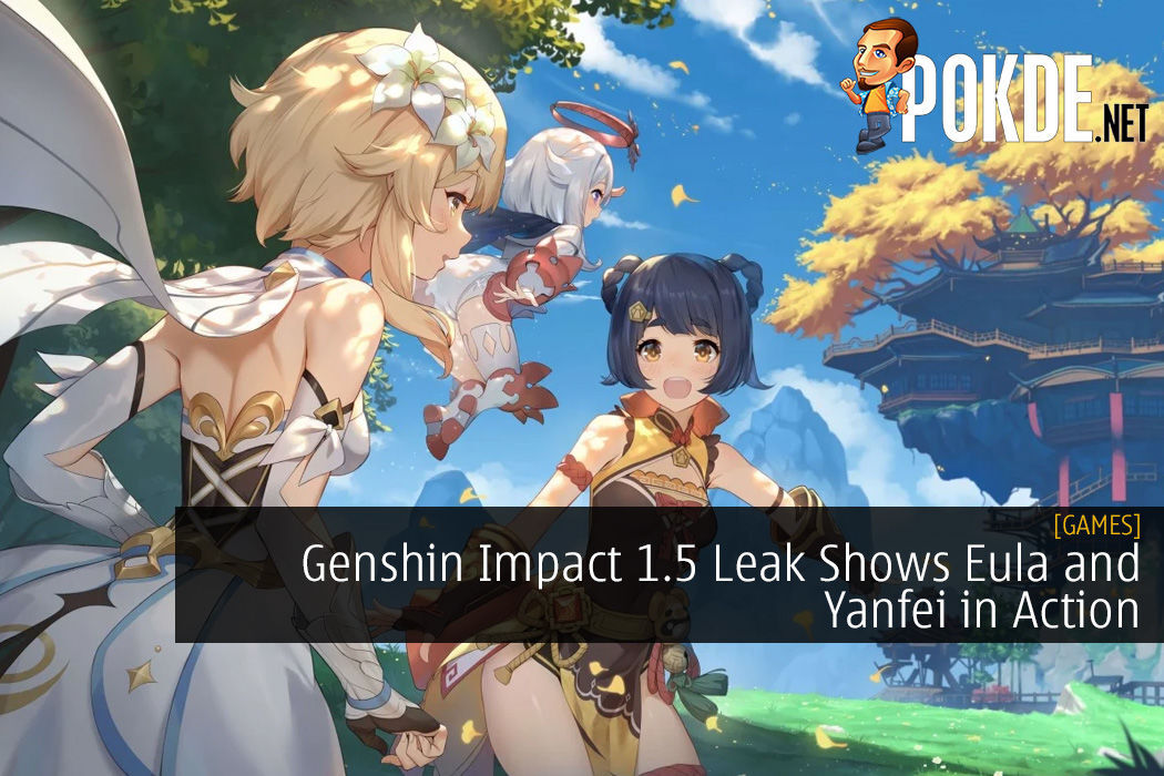 Genshin Impact 1 5 Leak Shows Eula And Yanfei In Action Pokde Net