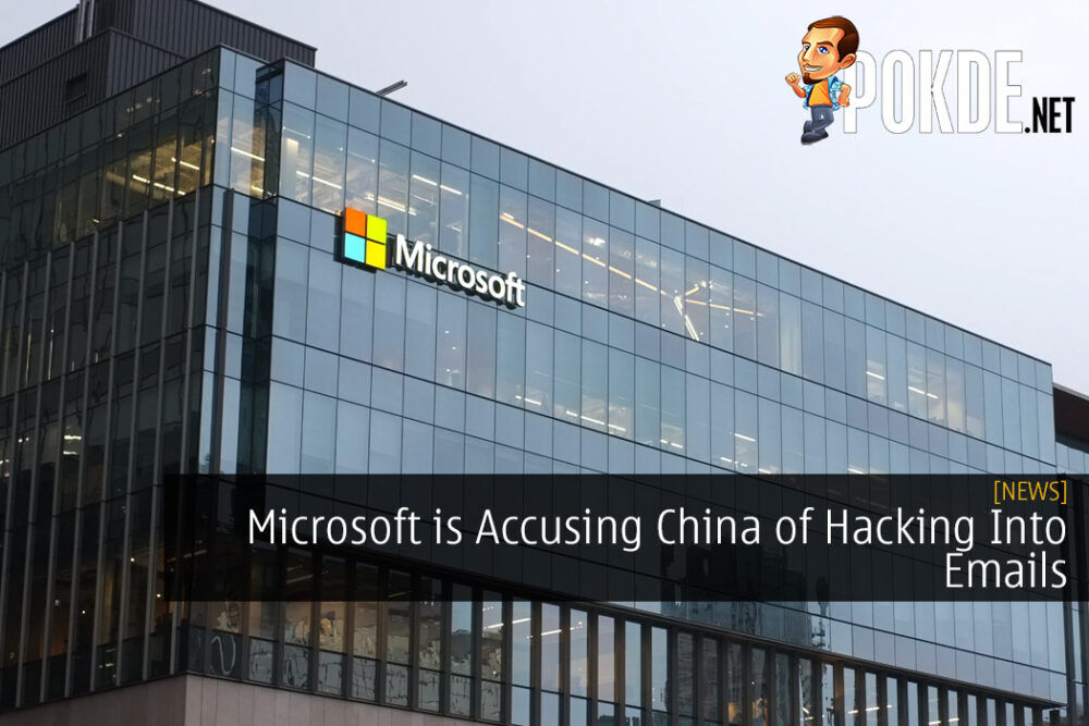 Microsoft is Accusing China of Hacking Into Emails