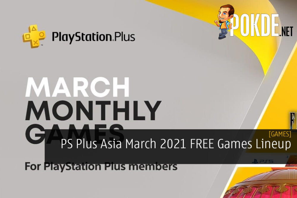 PS Plus Asia March 2021 FREE Games Lineup