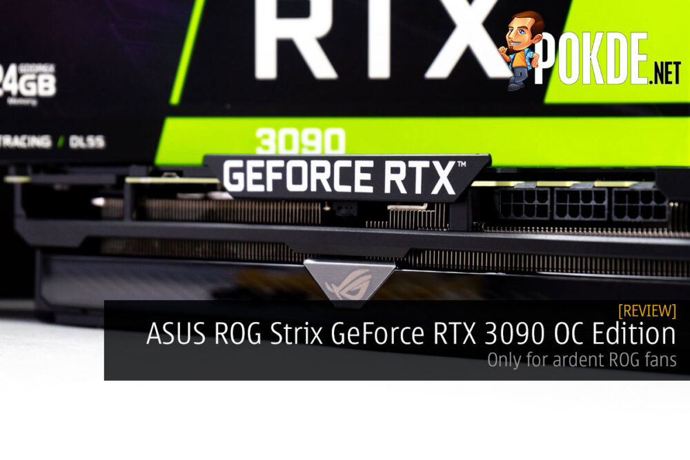 ASUS ROG Strix GeForce RTX 3090 OC Edition Review — only for ardent ROG fans 30