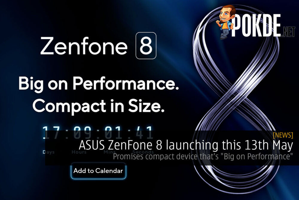 ASUS ZenFone 8 launching this 13th May — promises compact device that's "Big on Performance" 21
