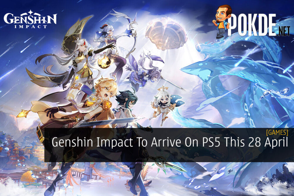 Genshin Impact To Arrive On PS5 This 28 April 20