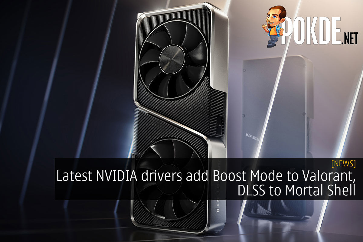 Latest NVIDIA Drivers Add Boost Mode To Valorant, DLSS To Mortal Shell ...