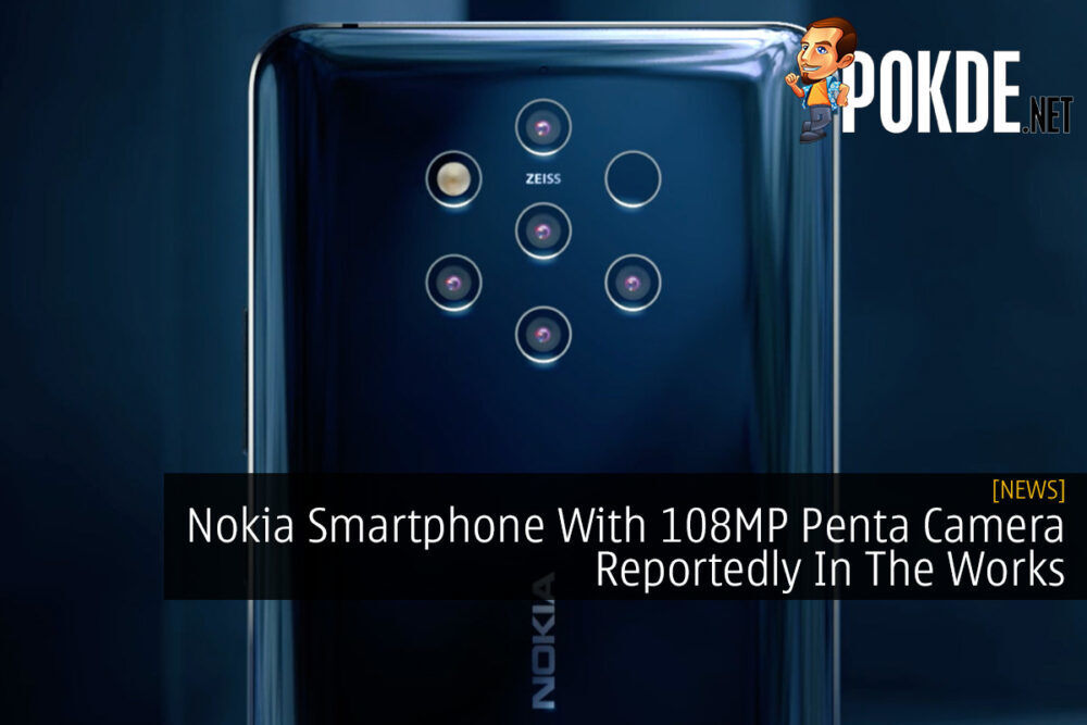 Nokia Smartphone With 108MP Penta Camera Reportedly In The Works 18