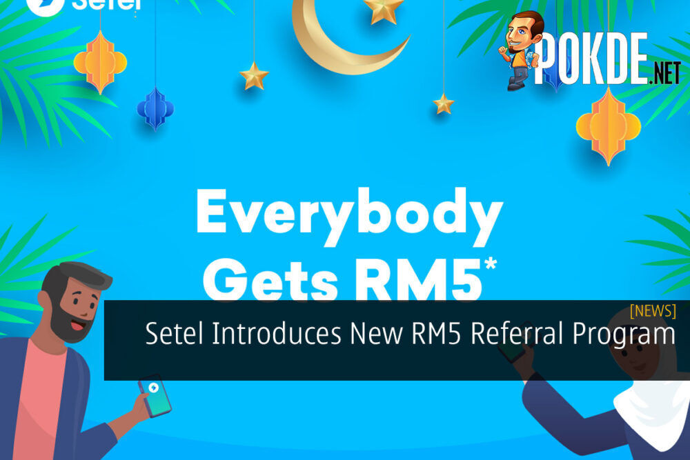 Setel Introduces New RM5 Referral Program 23
