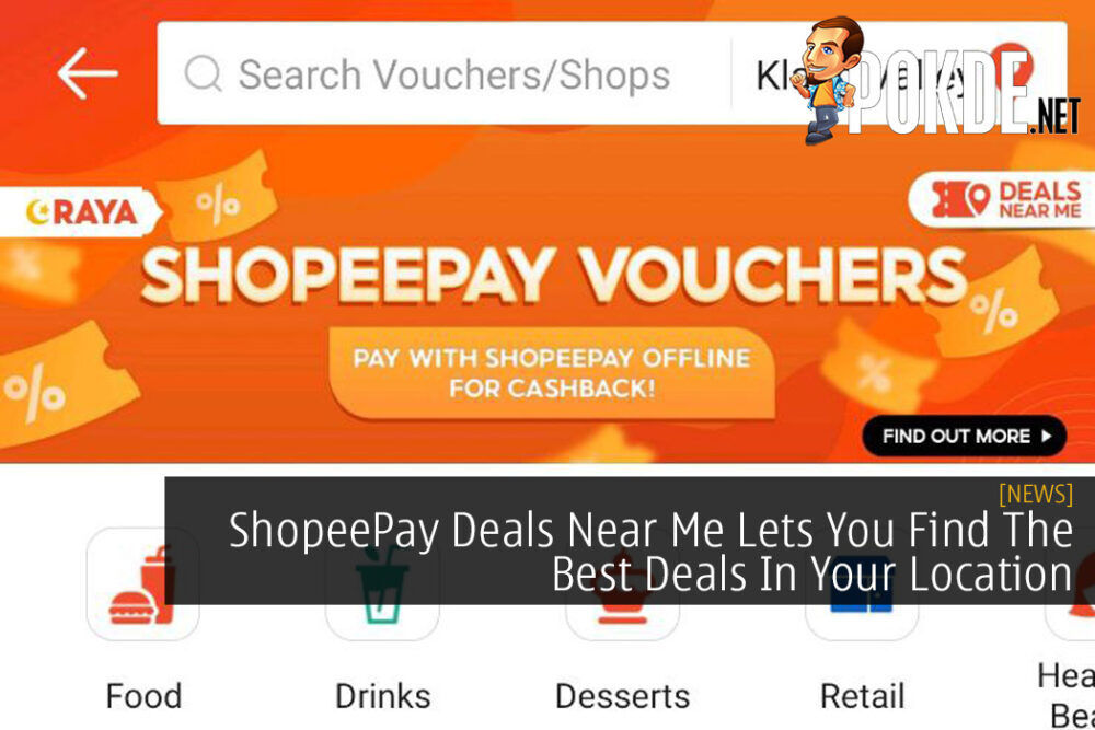 ShopeePay Deals Near Me Lets You Find The Best Deals In Your Location