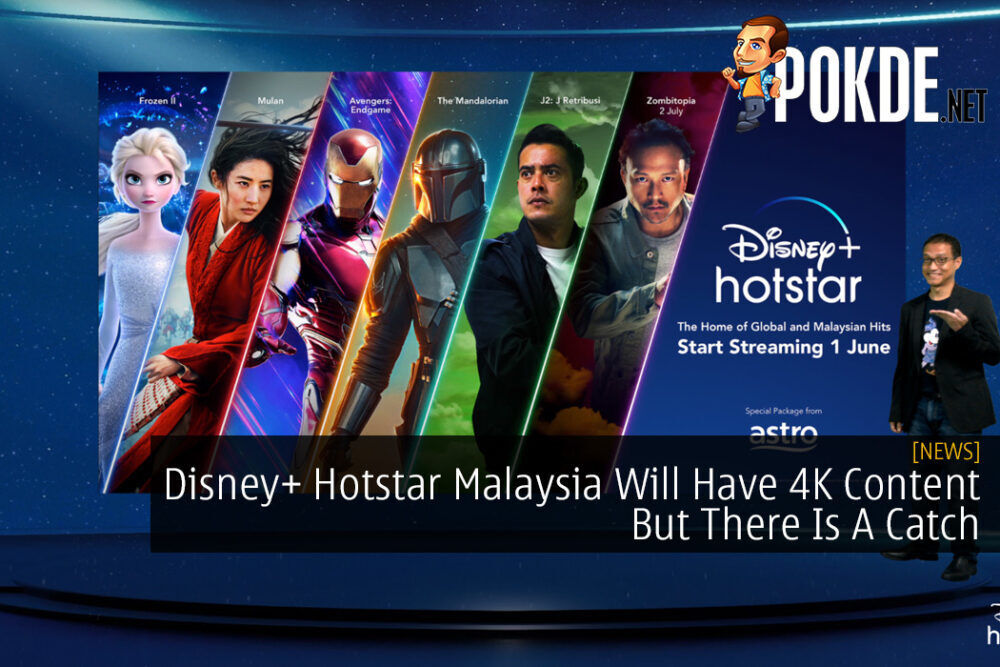 Disney+ Hotstar Malaysia Will Have 4K Content But There Is A Catch