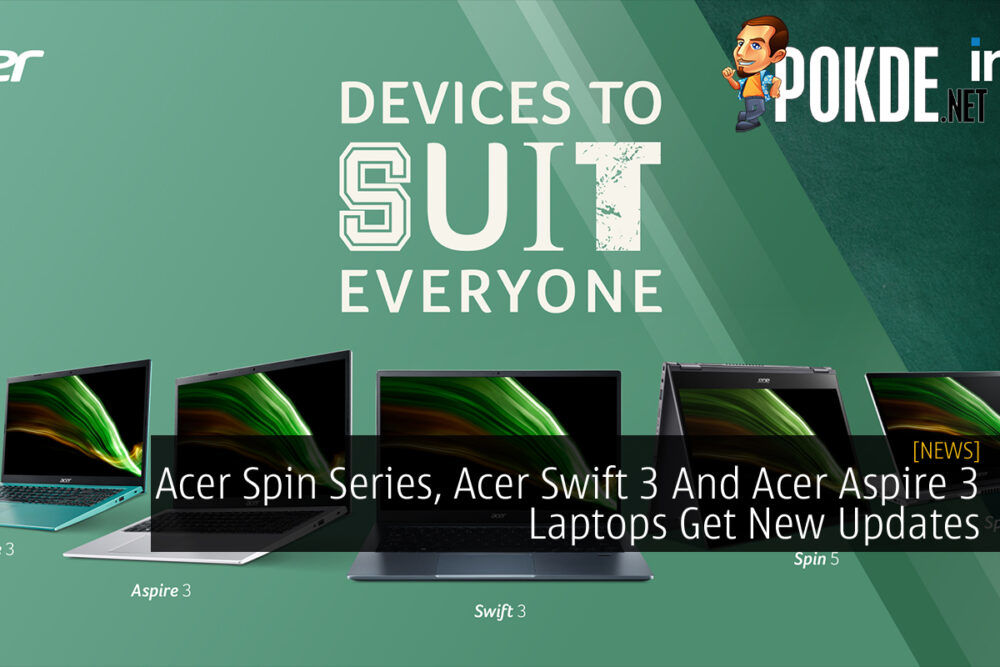 Acer Spin Series, Acer Swift 3 And Acer Aspire 3 Laptops Update cover