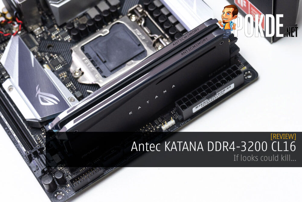 Antec KATANA DDR4-3200 CL16 Review — if looks could kill... 32