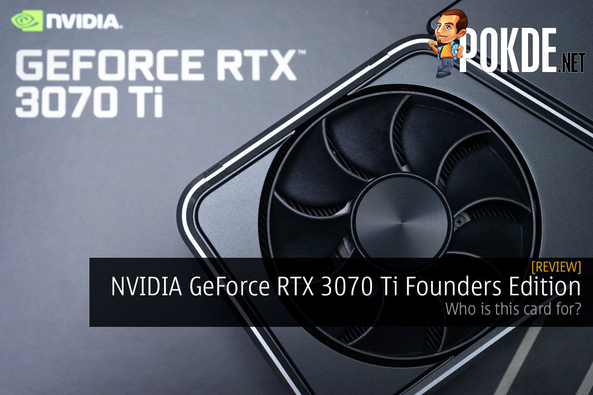 Nvidia Geforce Rtx 3070 Ti Founders Edition Review — Who Is This Card