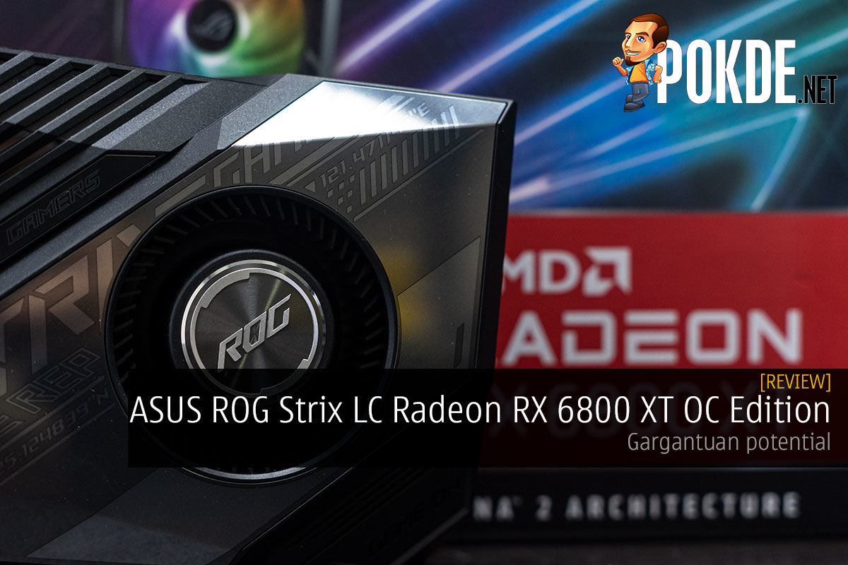 ASUS ROG Strix LC Radeon RX 6800 XT OC Edition Review