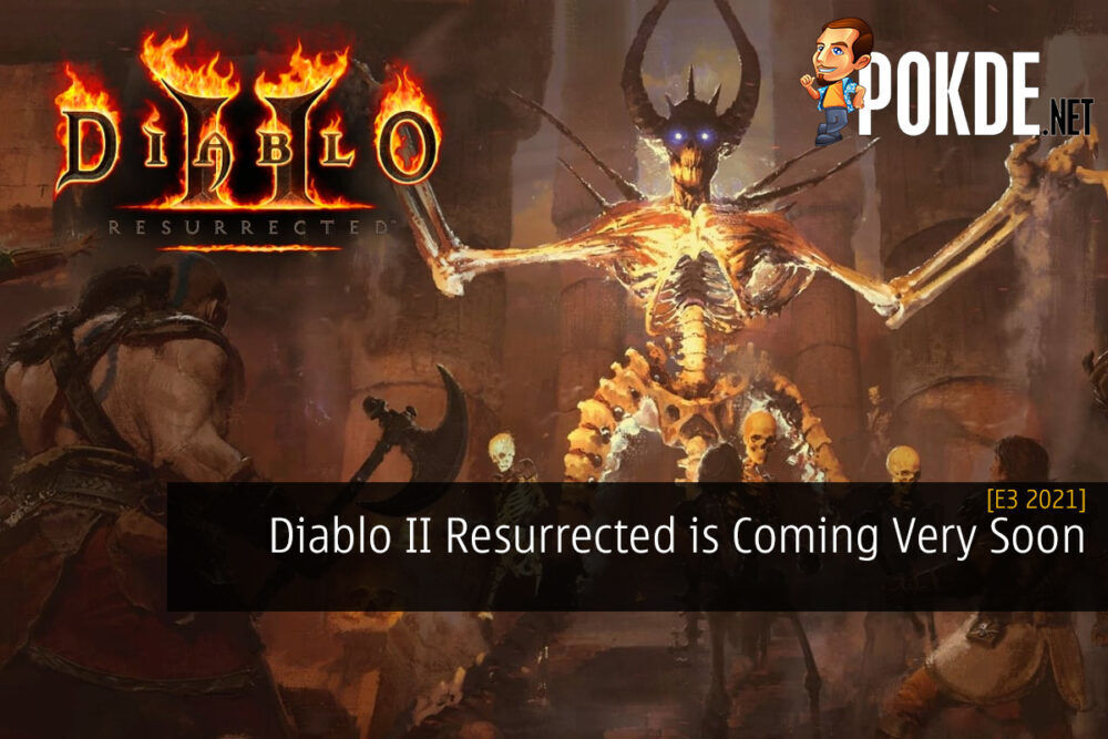 [E3 2021] Diablo II Resurrected is Coming Very Soon