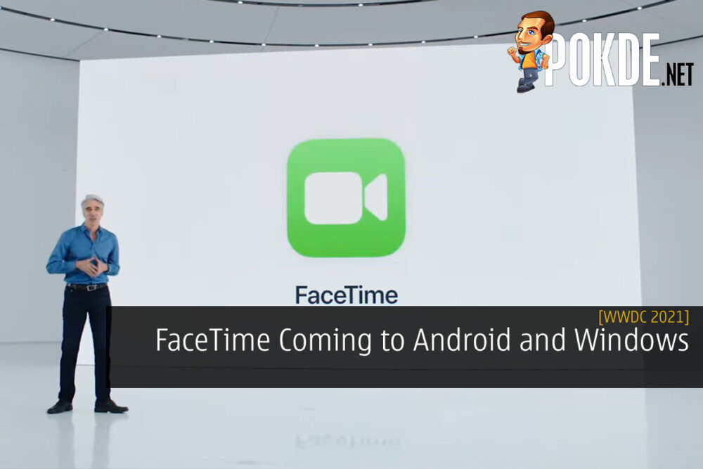 [WWDC 2021] FaceTime Coming to Android and Windows