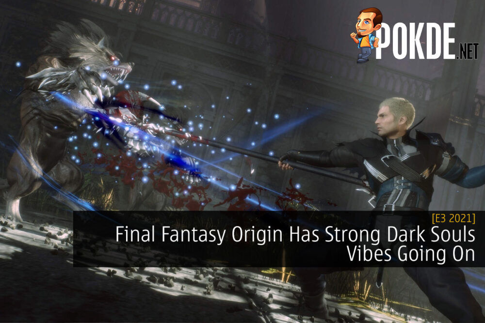 [E3 2021] Final Fantasy Origin Has Strong Dark Souls Vibes Going On