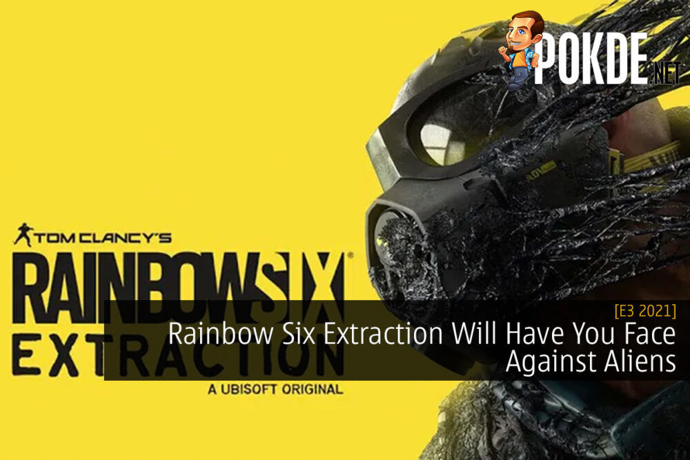 [E3 2021] Rainbow Six Extraction Will Have You Face Against Aliens