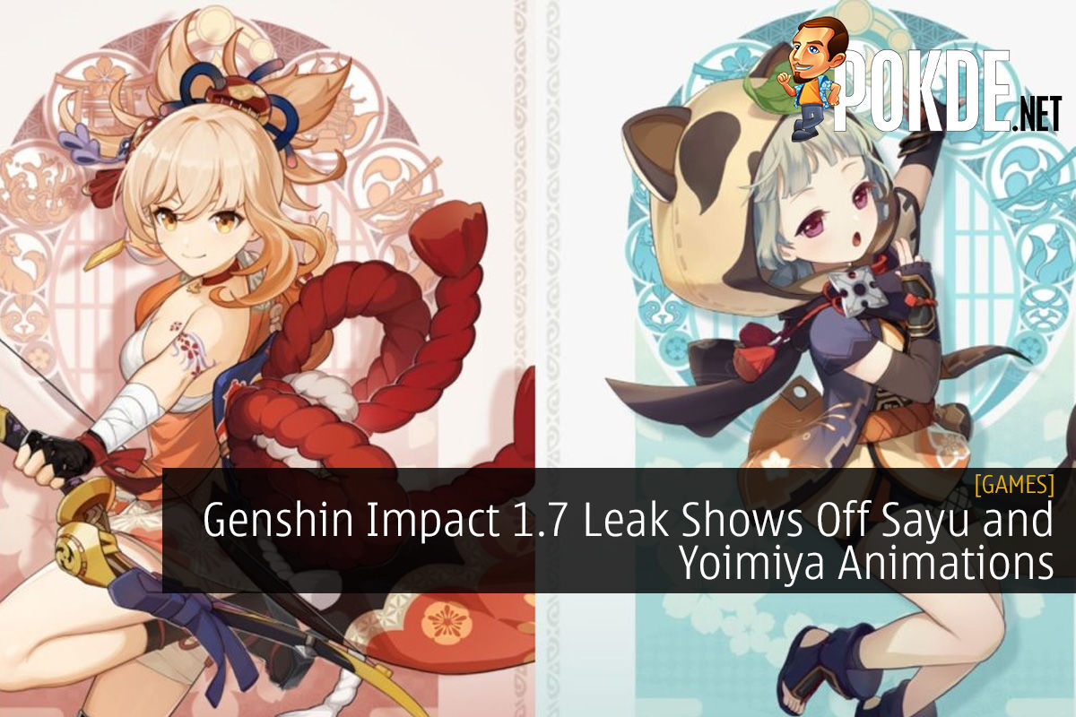 Genshin Impact 17 Leak Shows Off Sayu And Yoimiya Animations Pokdenet 