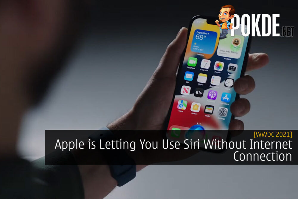 [WWDC 2021] Apple is Letting You Use Siri Without Internet Connection