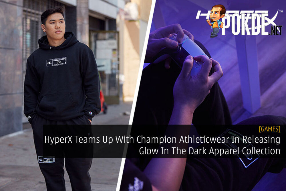 HyperX Teams Up With Champion Athleticwear In Releasing Glow In The Dark Apparel Collection 32