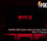 Netflix Will Soon Venture Into Games But Won't Charge Users 26